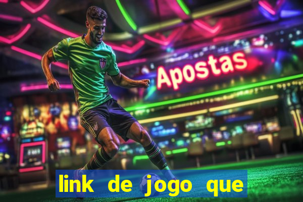 link de jogo que ganha dinheiro sem depositar